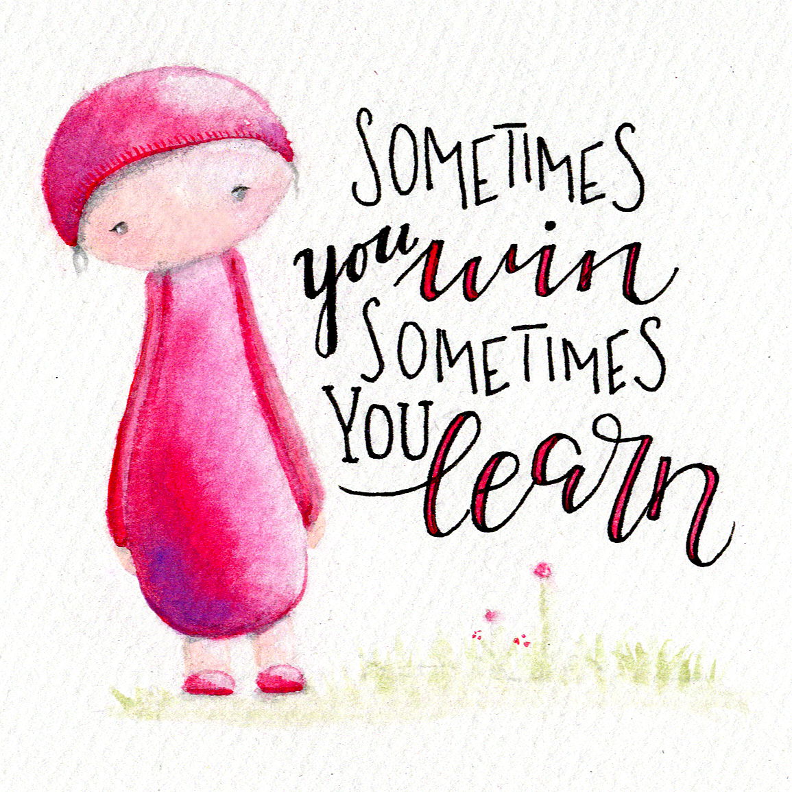 Sometimes you win, sometimes you learn - Lettering mit Illustration Sometimes you win, sometimes you learn - Lettering mit Illustration