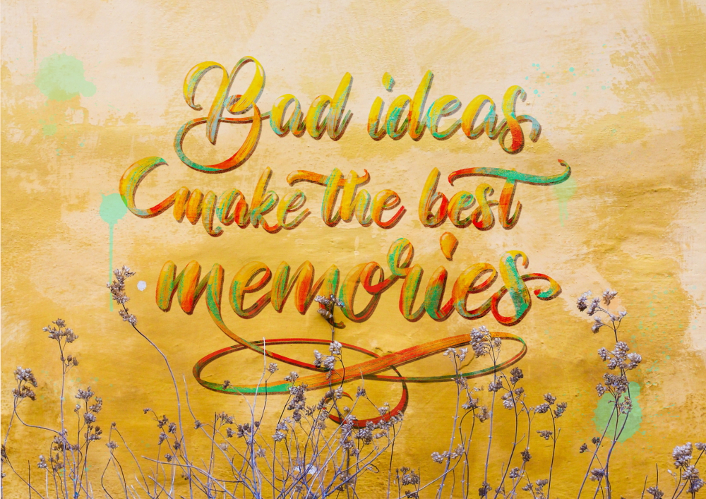 bad-ideas-make-the-best-memories bad ideas make the best memories. Ipad Lettering / Brushlettering | Bunte Galerie