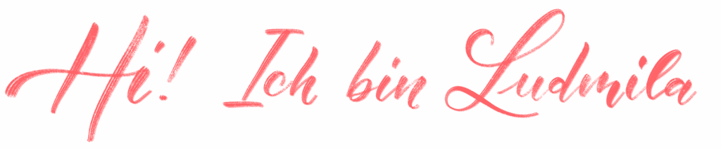 Hi - ich bin Ludmila