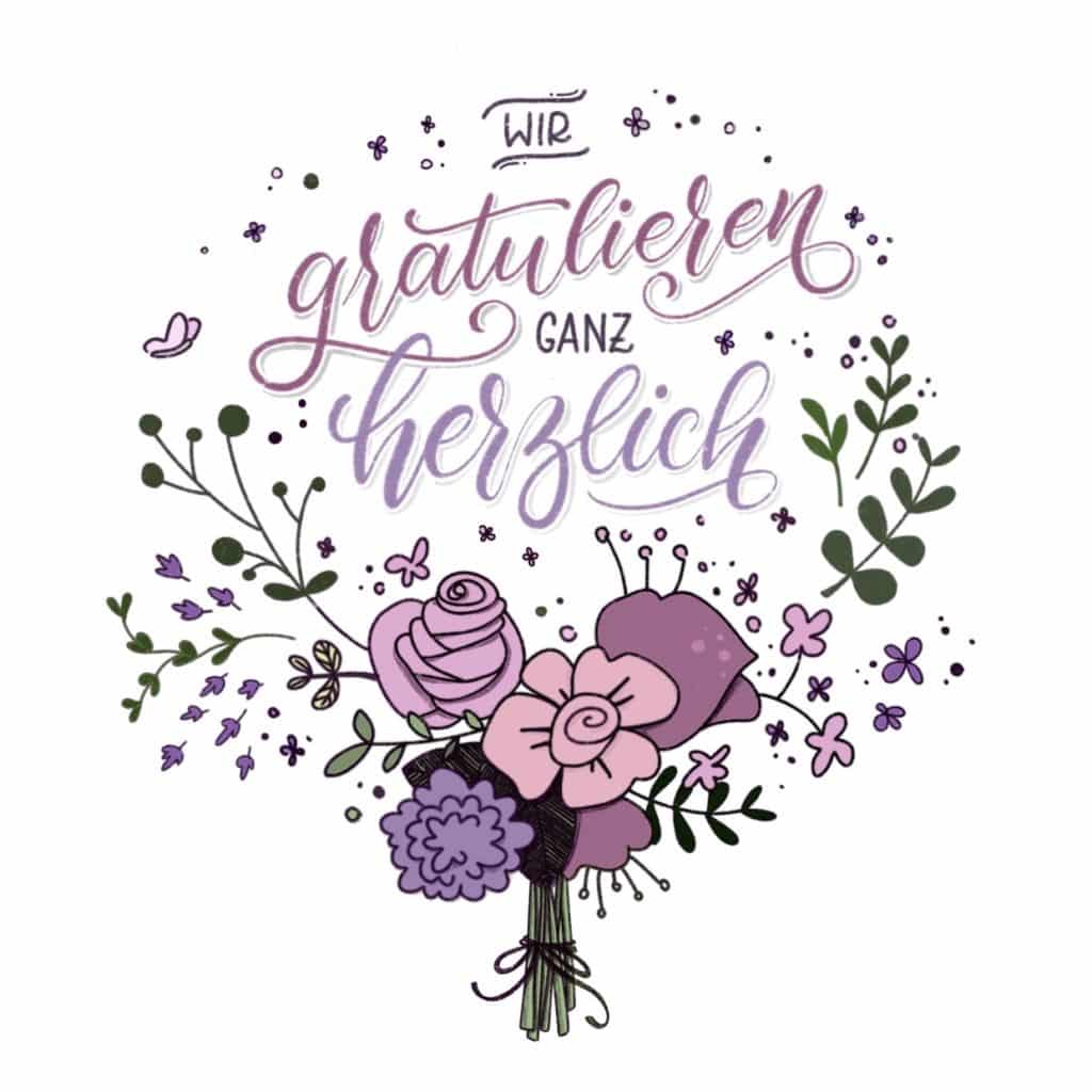 Wir gratulieren ganz herzlich - Florales Lettering mit Blumenstrauß