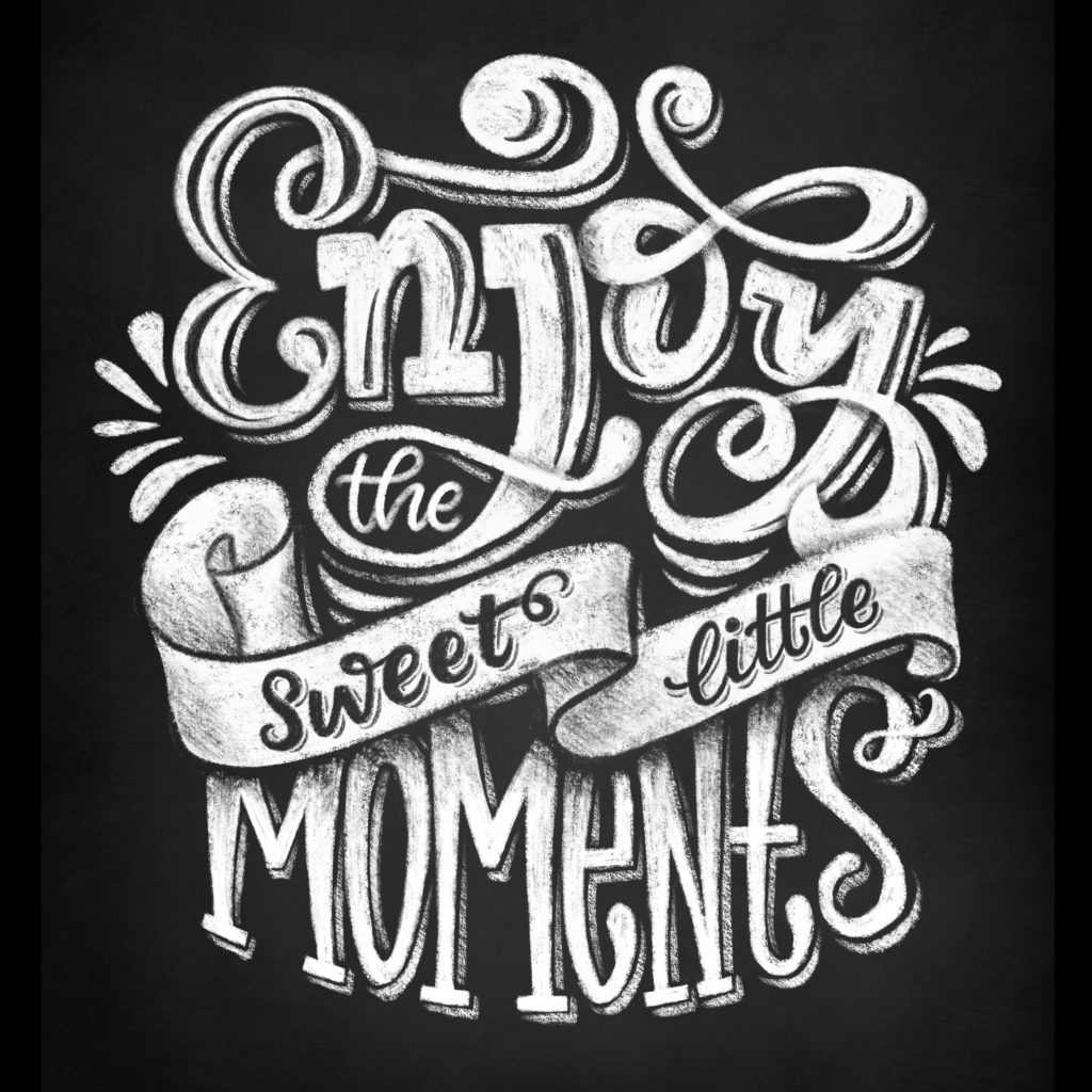 Enjoy the sweet little moments - Procreate Kreidelettering